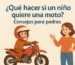 ¿Qué hacer si un niño quiere una moto? Consejos para padres